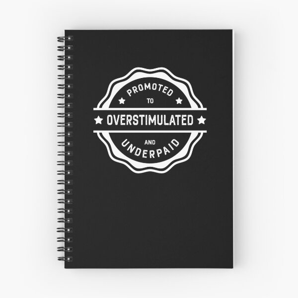 Item preview, Promoted to Overstimulated and Underpaid - Funny Work Print - Irony of Professional Life designed and sold by ArystDesign.