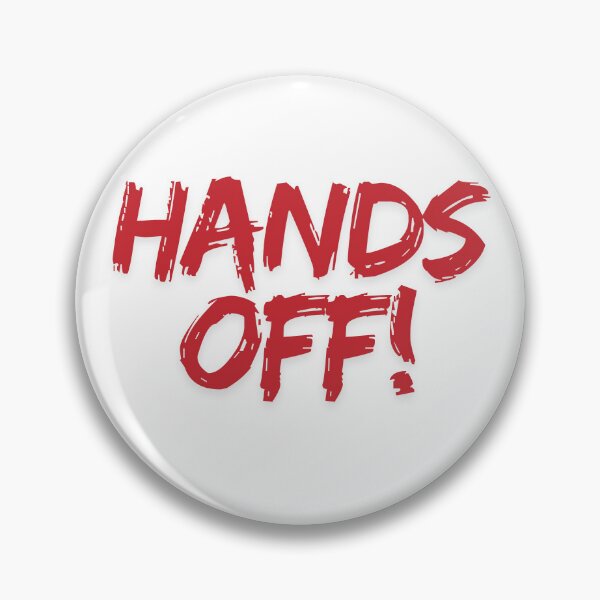 Item preview, Hands off designed and sold by sheelatewatia.