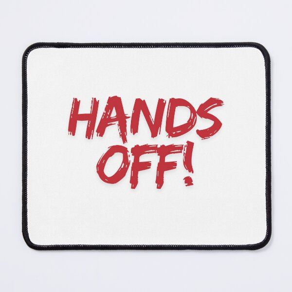 Item preview, Hands off designed and sold by sheelatewatia.