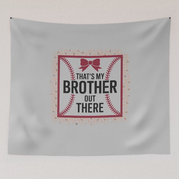 Item preview, Cute Baseball Sister That's My Brother Out There designed and sold by tmerchtrends.