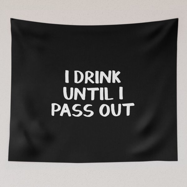 Item preview, I drink until I pass out designed and sold by allthetees.