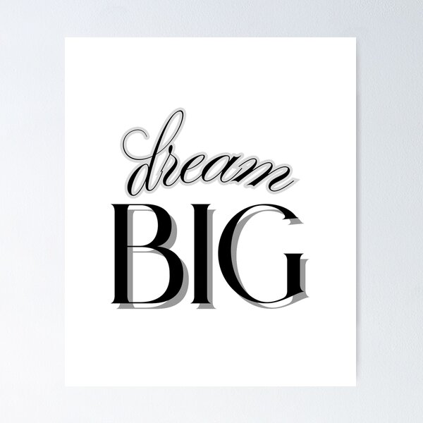 Item preview, Dream Big designed and sold by kyoprints.