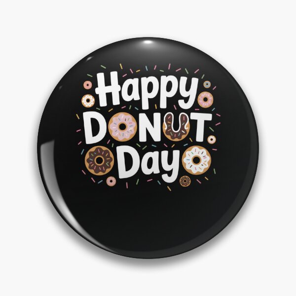 Item preview, Donut Day Happy Doughnut Day designed and sold by clothesy7.