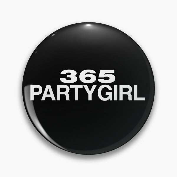Artikelvorschau, 365 PARTYGIRL (weißer Text) entworfen und verkauft von sarahhtt.