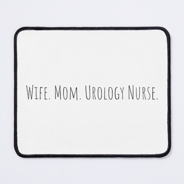 Item preview, Wife. Mom. Urology Nurse designed and sold by CPTees57.
