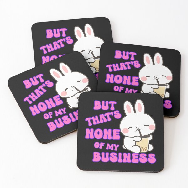 Item preview, None of my business designed and sold by Whytewold Farm Stuff.