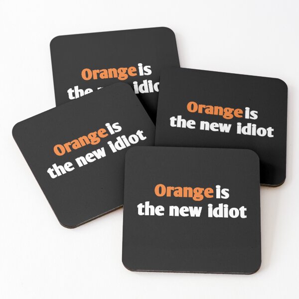 Item preview, Orange is the new idiot orange text designed and sold by vibeno1.