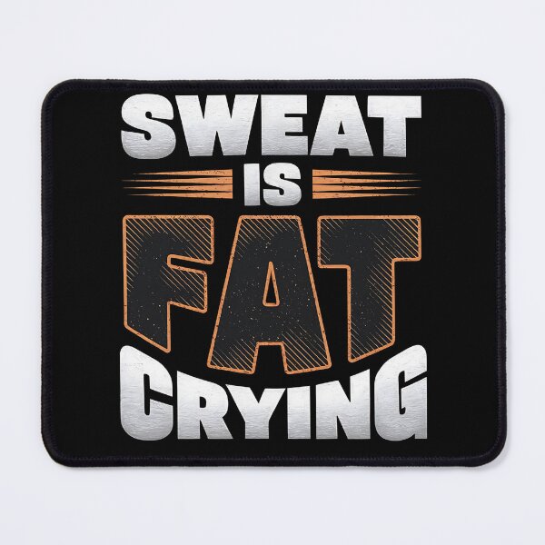 Item preview, Fitness Motivation T-Shirt - "Sweat is Fat Crying" Quote designed and sold by FocusedPatterns.