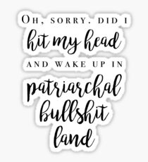 Nicole Haught - Patriarchal Bullshit Land Sticker