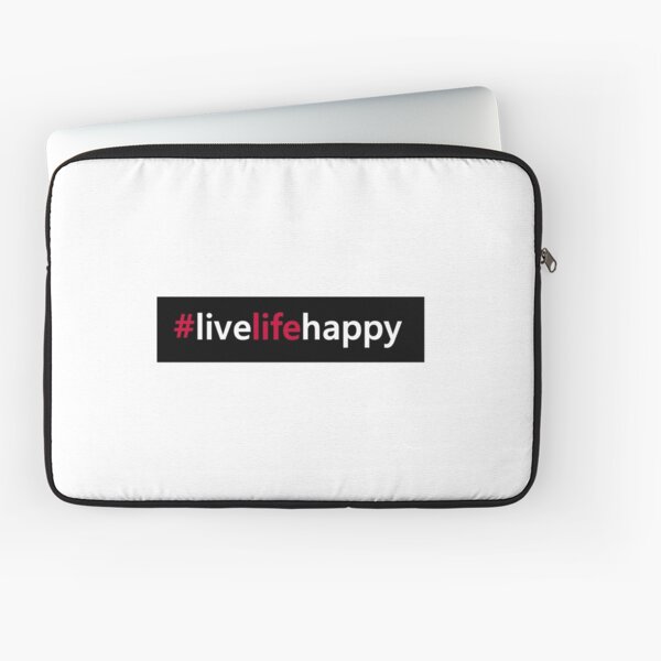 #livelifehappy Laptop Sleeve