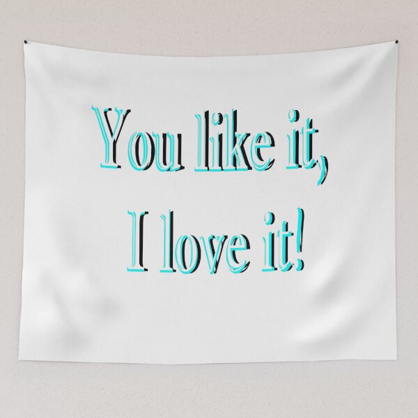 Item preview, You like it, I love it designed and sold by Seeded.