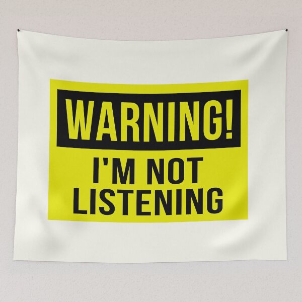 Item preview, Warning I'm Not Listening designed and sold by Jeallan Designs.