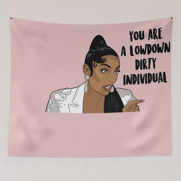 Item preview, You Are A Lowdown Dirty Individual - Porsha Williams - The Real Housewives of Atlanta designed and sold by PopShopDesignFR.