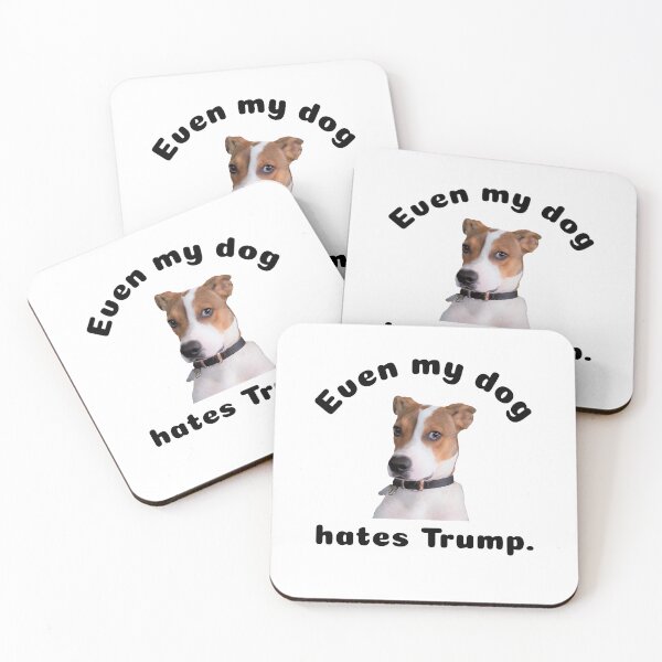 Item preview, Even my dog hates Trump. designed and sold by Qzmet.