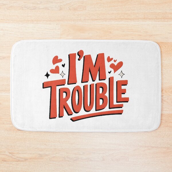 Item preview, I'm Trouble designed and sold by PlanetMarker.