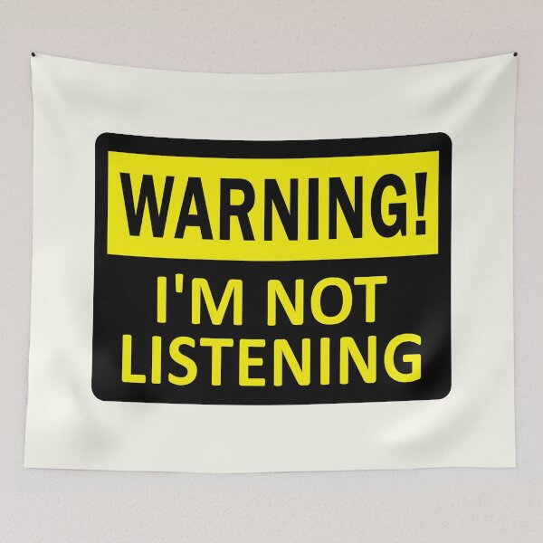 Item preview, Warning I'm Not Listening designed and sold by Jeallan Designs.