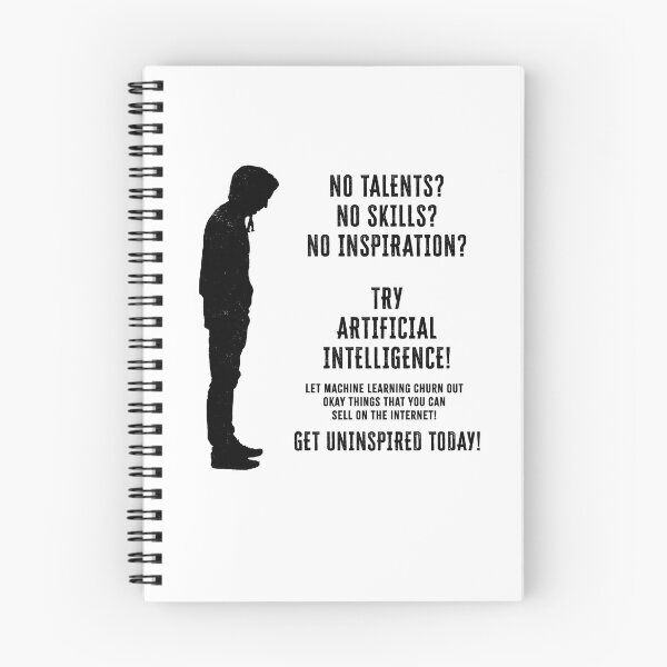 Item preview, No talent no skill no inspiration? Try AI! designed and sold by Signs for Dark Times.
