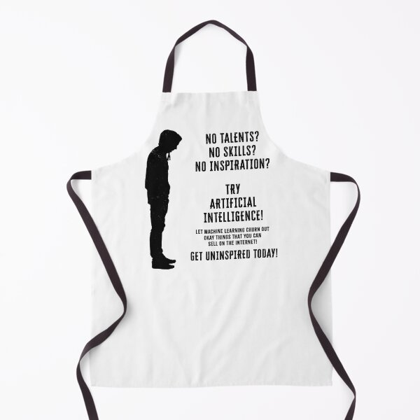 Item preview, No talent no skill no inspiration? Try AI! designed and sold by Signs for Dark Times.