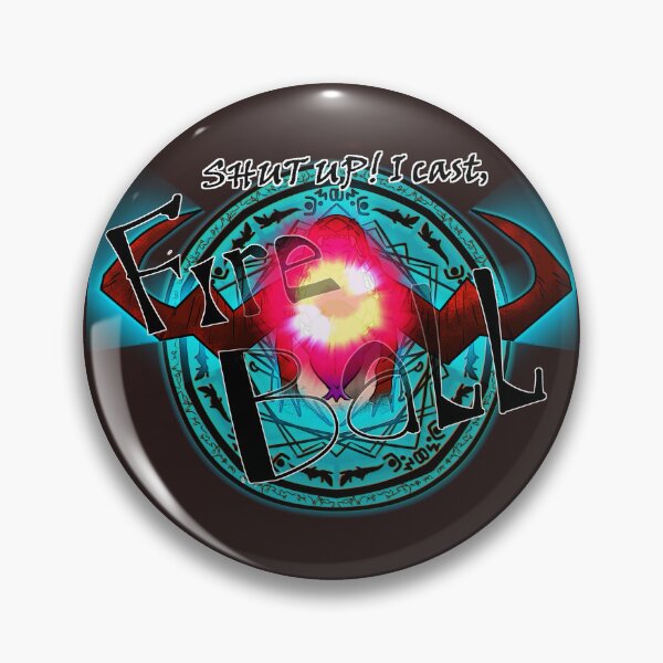 Item preview, Shut up I cast FIREBALL designed and sold by Dazzable.