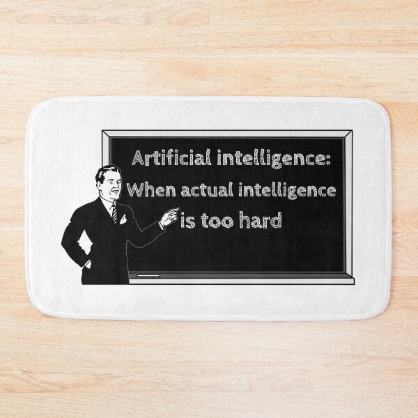 Item preview, Artificial Intelligence when actual intelligence is too hard designed and sold by Signs for Dark Times.