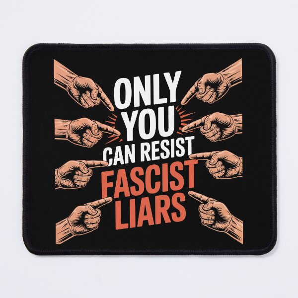Item preview, Only You Can Resist Fascist Liars - Activism Quote designed and sold by GRABAPSHOP.