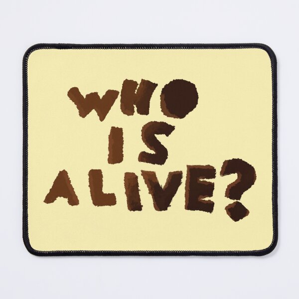 Item preview, Severance Inspired - Who Is Alive? - Mark’s Innie Outie Message designed and sold by Chloë, Natalie, & Sam Buse.