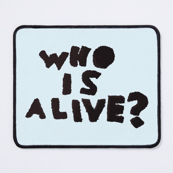 Item preview, Severance Inspired - Who Is Alive? Ver 2 - Mark’s Innie Outie Message designed and sold by Chloë, Natalie, & Sam Buse.