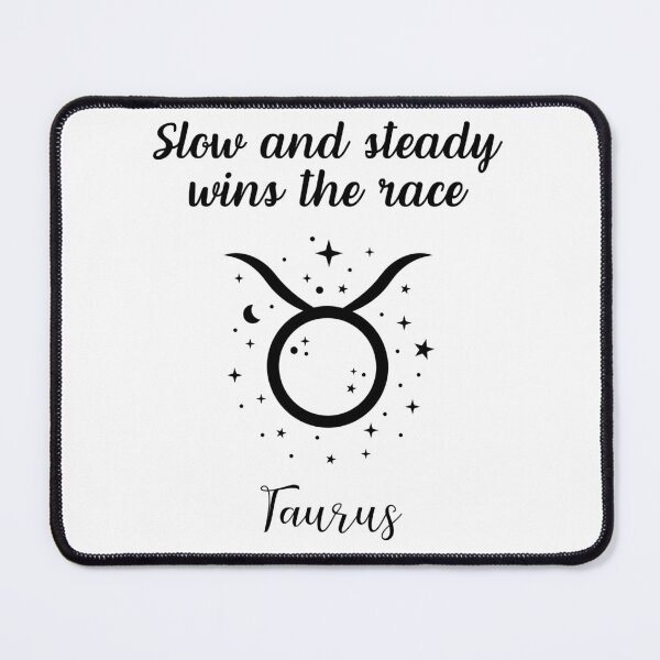 Item preview, Taurus Zodiac Design - Slow and Steady Wins the Race designed and sold by likeforcode.