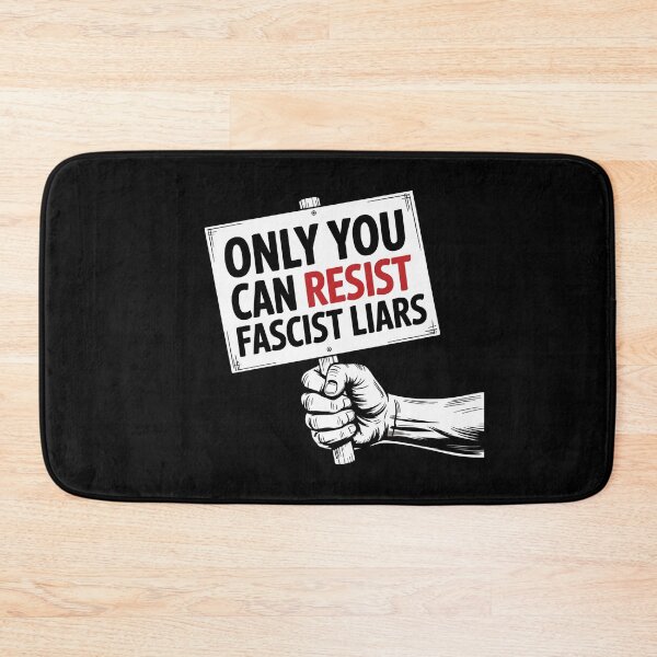 Item preview, Only You Can Resist Fascist Liars - Activism Quote designed and sold by GRABAPSHOP.