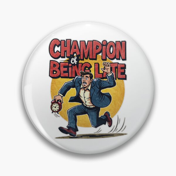 Item preview, Champion Of Being Late designed and sold by CreativoDesign.