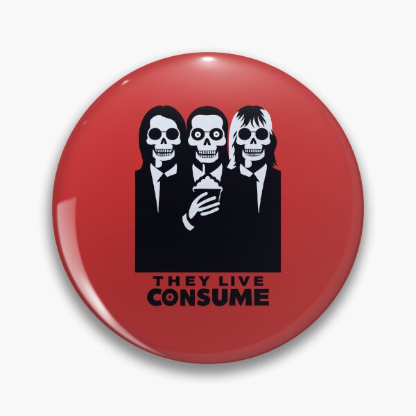 Item preview, They Live Consume designed and sold by ArtFactoryAI.