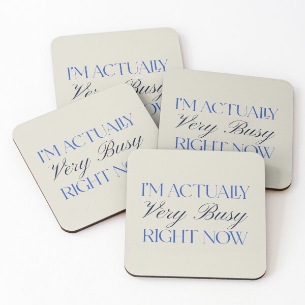 Item preview, I’m Actually Very Busy Right Now – Blue Aesthetic Minimalist Typography Design designed and sold by Stickers by @molllyclare.