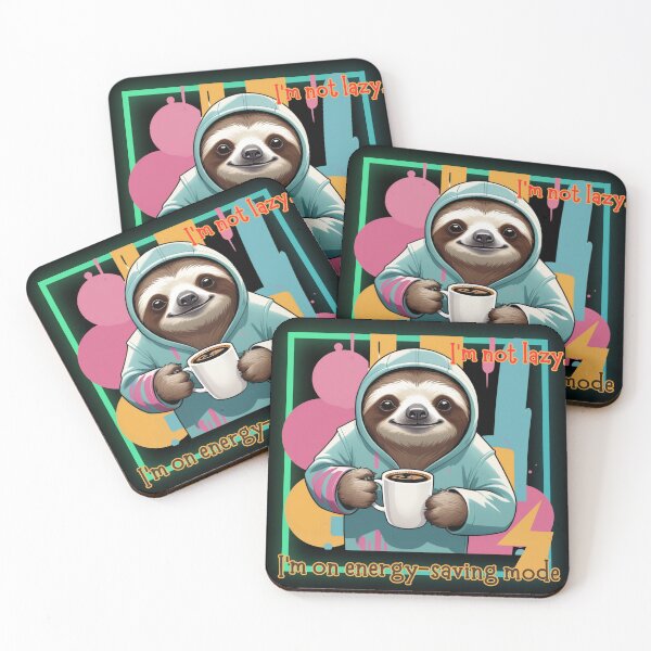 Item preview, I'm not lazy, I'm in savings mode. Design with an adorable sloth. designed and sold by FreeSoulLab.