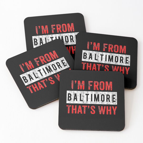 Item preview, I'M From Baltimore That's Why  designed and sold by Smix Pixels.