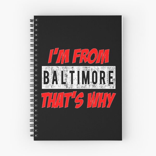 Item preview, I'M From Baltimore That's Why  designed and sold by Smix Pixels.