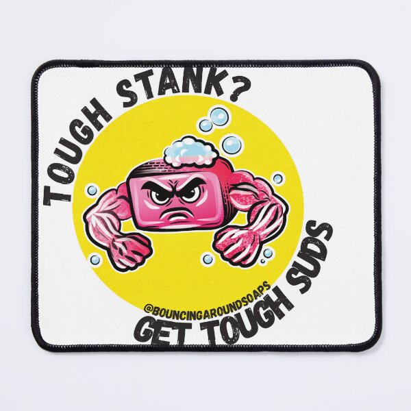 Item preview, Tough Stank? Get Tough Suds – Funny Soap Mascot Sticker designed and sold by Bouncing Around Soaps.