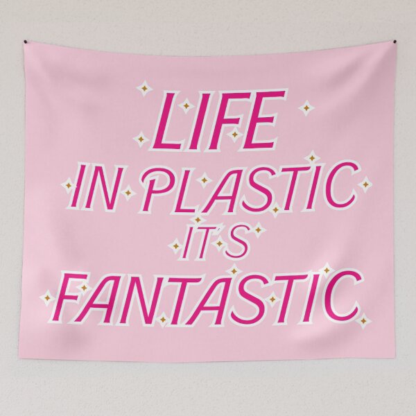 Item preview, Life in Plastic is fantastic    designed and sold by YChangShop.