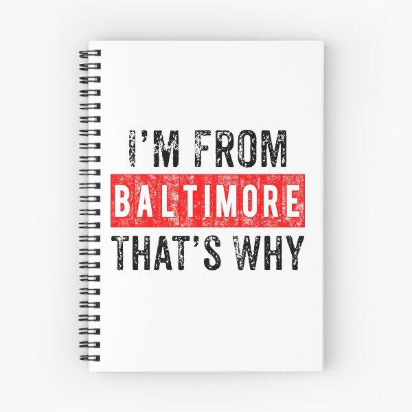 Item preview, I'M From Baltimore That's Why  designed and sold by Smix Pixels.
