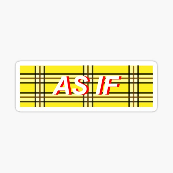 As If Sticker
