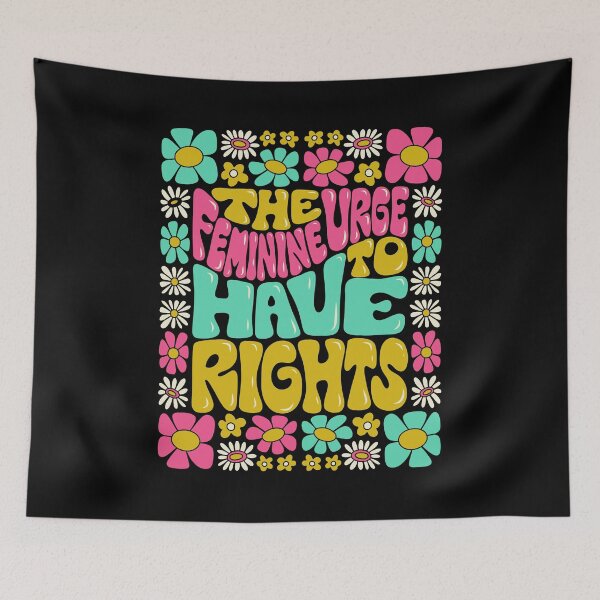 Item preview, Feminine urge to have rights designed and sold by ChelseaZo.