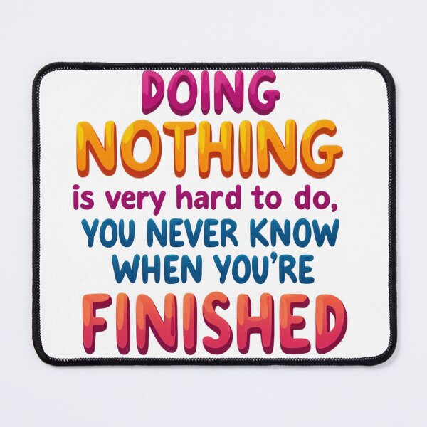 Item preview, Mastering the Art of Doing Nothing - Humor and Inspiring Procrastination designed and sold by latelierdechris.