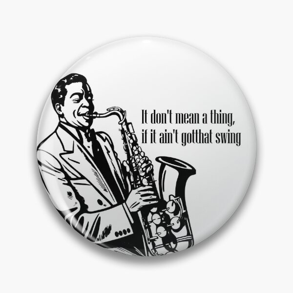 Item preview, It don't mean a thing, if it ain't got that swing designed and sold by PixelPunny.