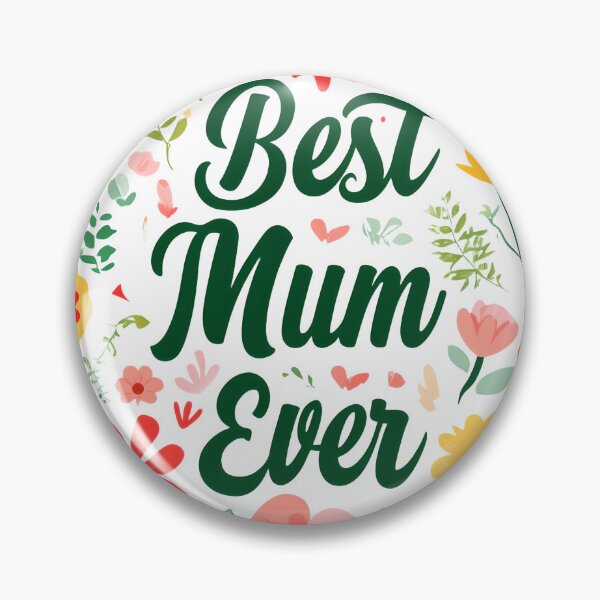 Item preview, Best Mum Ever Floral designed and sold by Metaverse8.