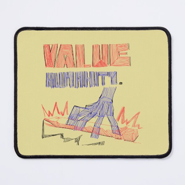 Item preview, VALUE HUMANITY. designed and sold by LLECHY.
