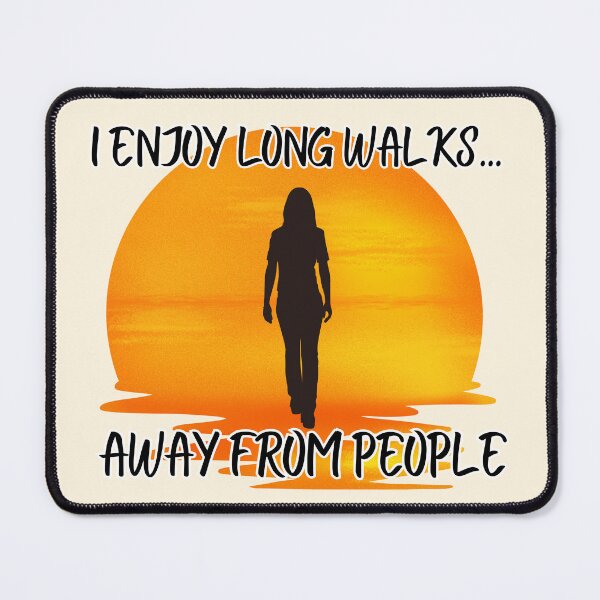 Item preview, I enjoy long walks... Away from people designed and sold by TenkaTees.