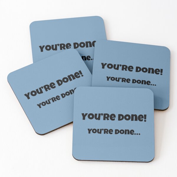 Item preview, You’re Done designed and sold by Sleepygirl2010.