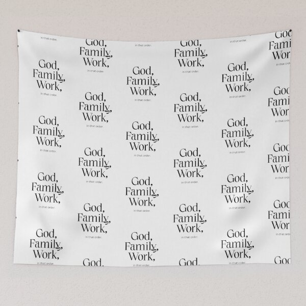 Item preview, God, Family, Work, in that order Meaningful Life Priorities designed and sold by smartrocket.