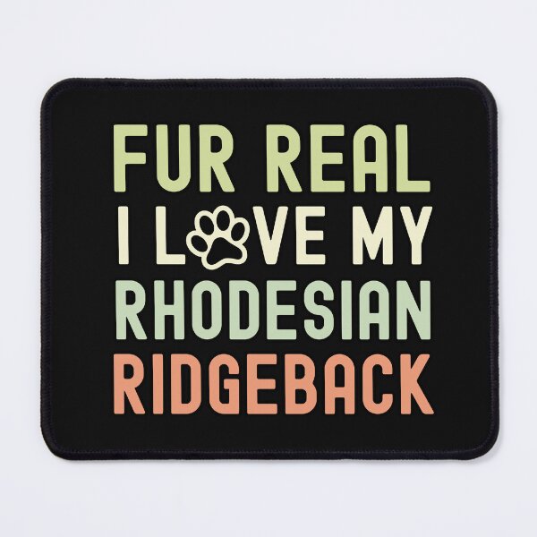 Item preview, Fur Real I Love My Rhodesian Ridgeback designed and sold by TheAnimalZ00.