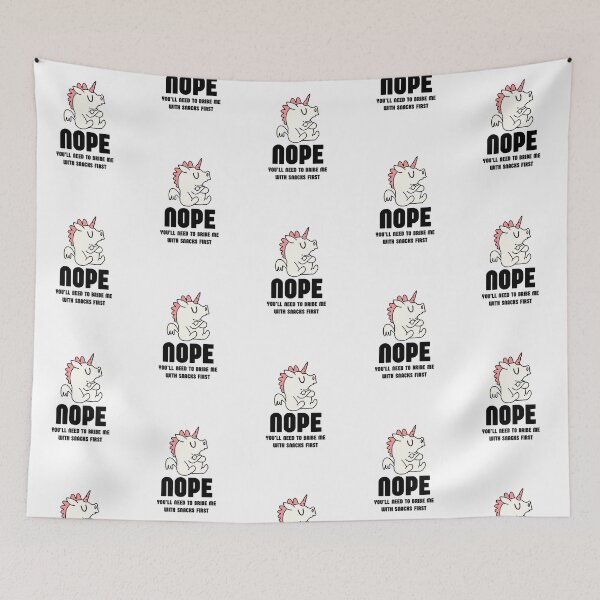 Item preview, Nope you'll need to bribe me with snacks first designed and sold by KatelynMitalski.