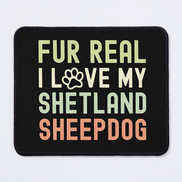 Item preview, Fur Real I Love My Shetland Sheepdog designed and sold by TheAnimalZ00.